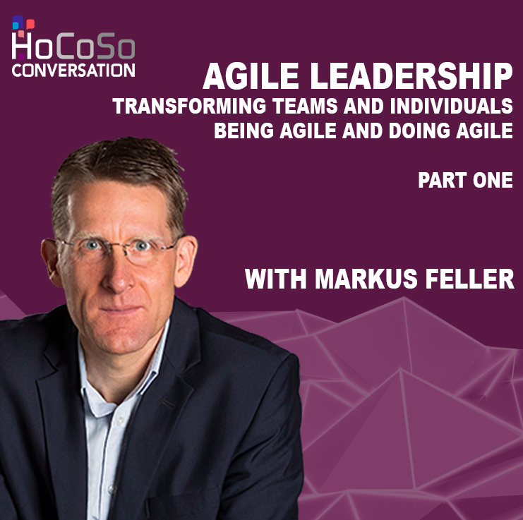 Agile Leadership: Being agile and doing agile - Part 1 - with Markus Feller