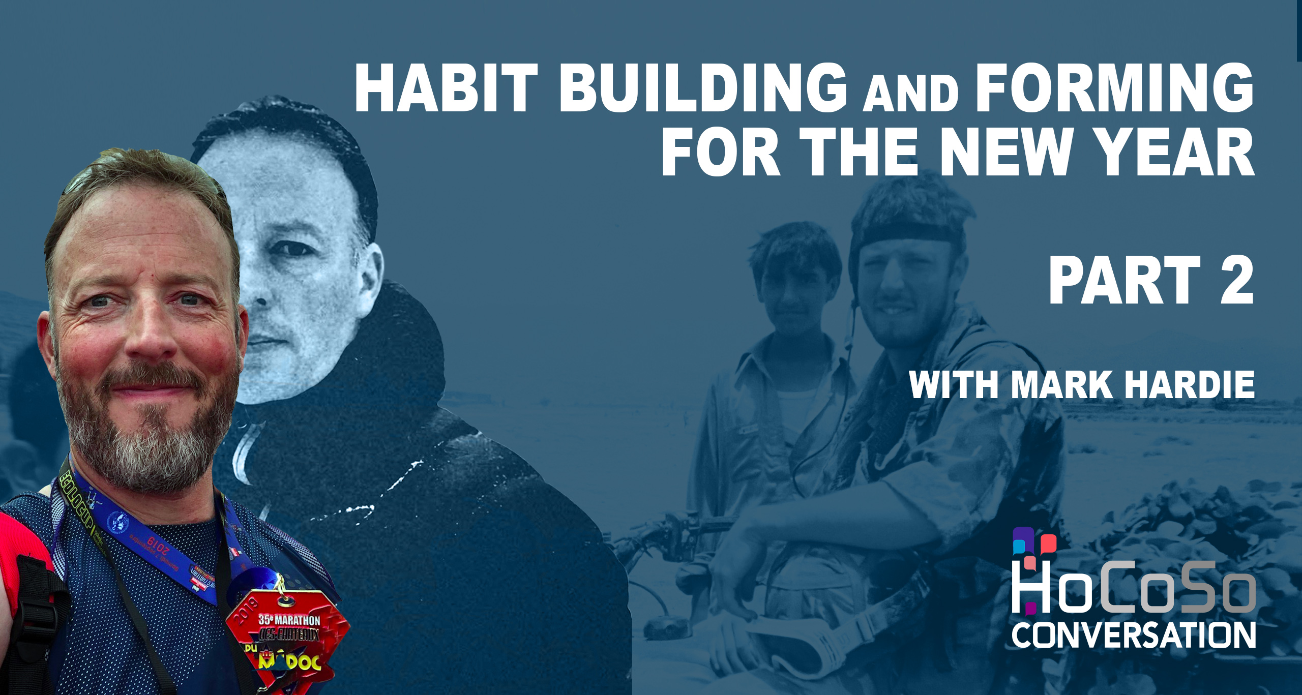 Habit Building and forming for the new year - with Mark Hardie - Part 2