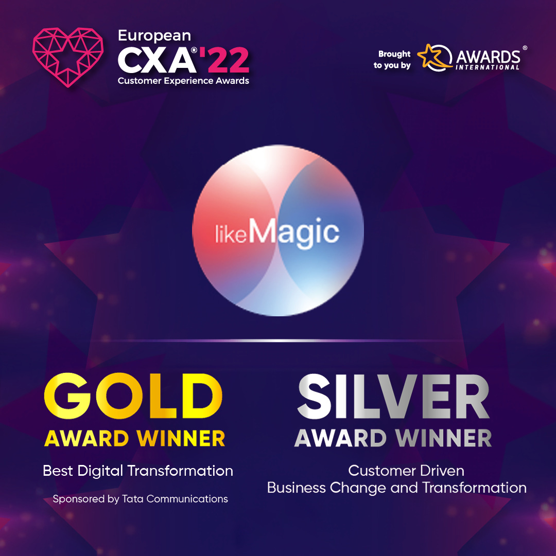 Gold and Silver Awards for likeMagic at the European Customer Experience Awards 2022