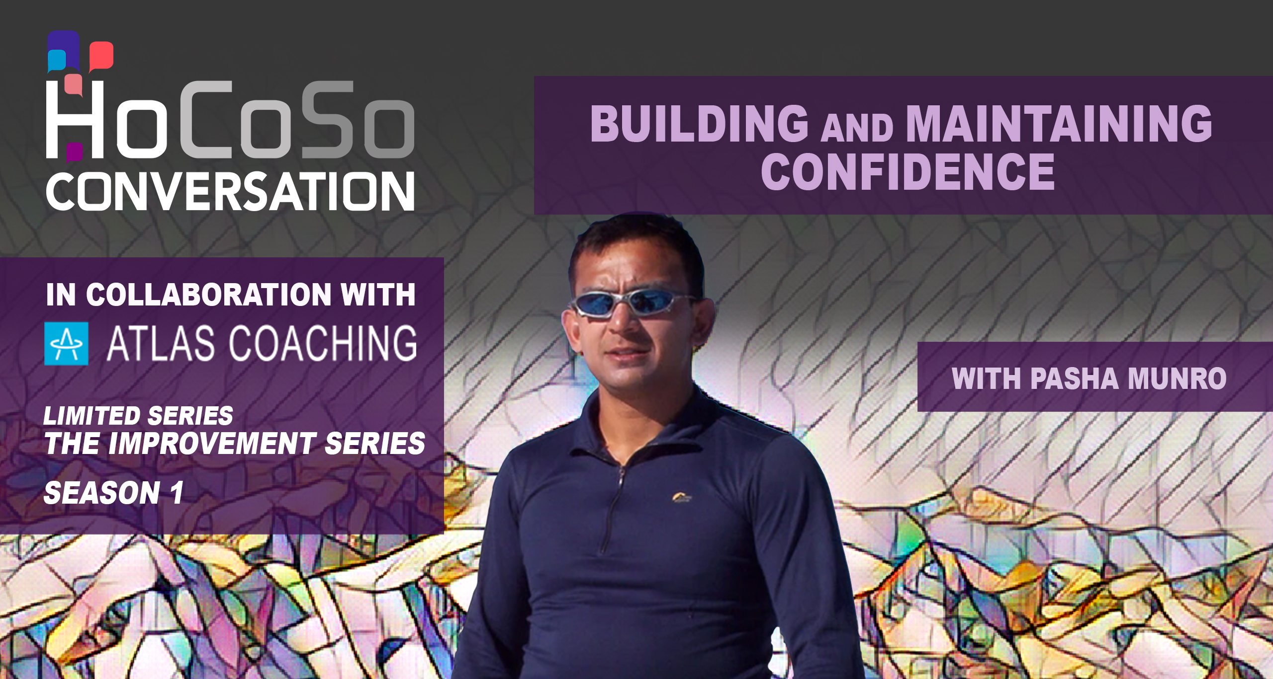 PAsha Munro for the Improvement Series with Jon Hazan Pasha Munro on Confidence building and maintenance for the Improvement Series